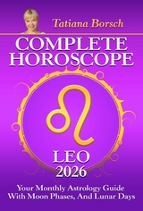 Complete Horoscope Leo 2026 - Tatiana Borsch