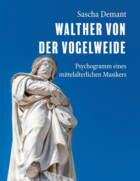 Walther von der Vogelweide - Sascha Demant