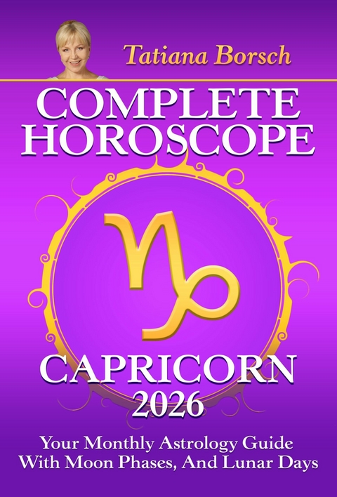 Complete Horoscope Capricorn 2026 - Tatiana Borsch