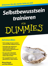 Selbstbewusstsein trainieren f&uuml;r Dummies - Rhena Branch, Rob Willson
