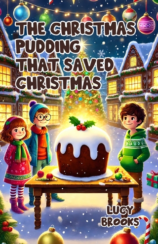 The Christmas Pudding That Saved Christmas