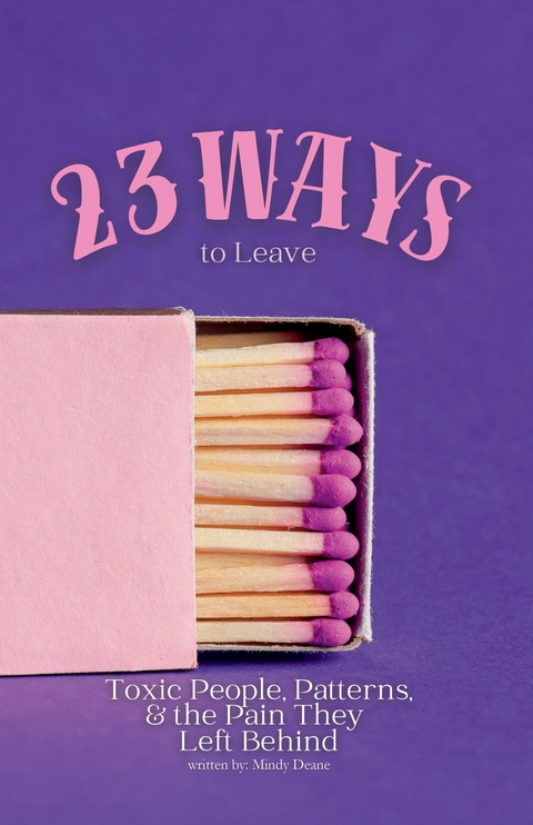 23 Ways to Leave -  Mindy Deane