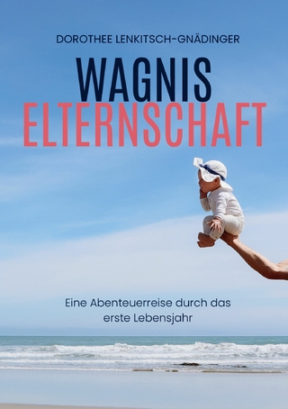 Wagnis Elternschaft