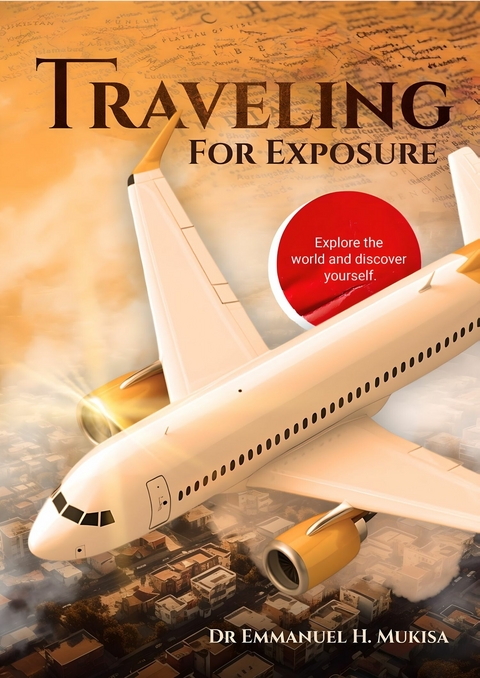 Traveling For Exposure -  Dr. Emmanuel H. Mukisa