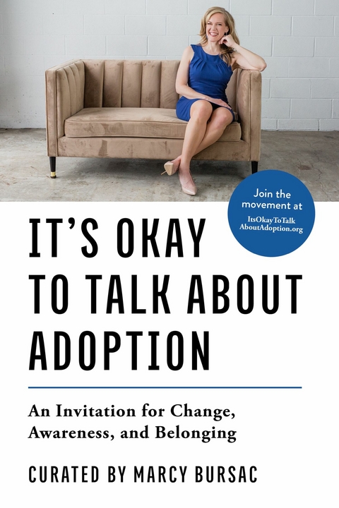 It's Okay to Talk About Adoption -  Marcy Bursac