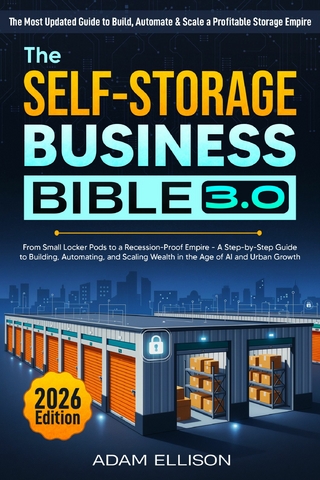 The Self-Storage Business Bible 3.0