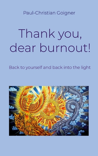 Thank you, dear burnout!