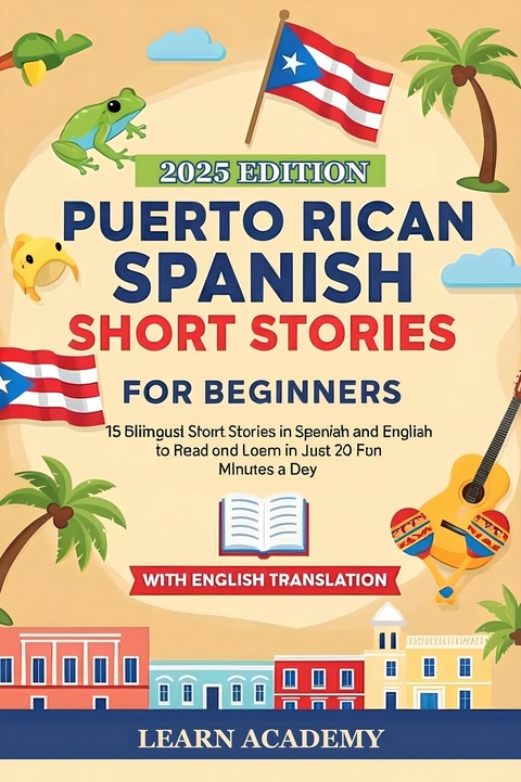 Puerto Rican Spanish Short Stories for Beginners -  Learn Academy