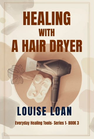 Healing with a Hair Dryer