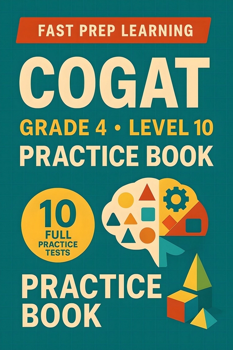 COGAT Grade 4 Practice Book -  Fast Prep Learning