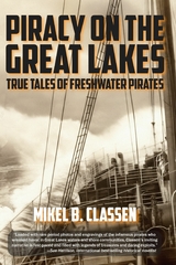 Piracy on the Great Lakes - Mikel B. Classen