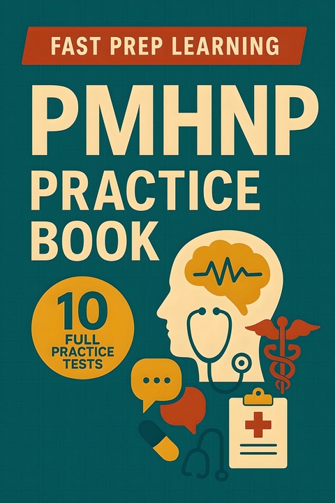 PMHNP Practice Book -  Fast Prep