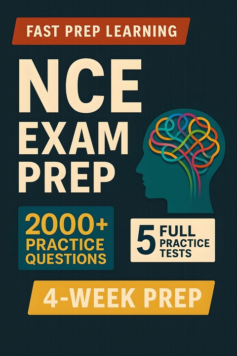 NCE Exam Prep -  Fast Prep Learning