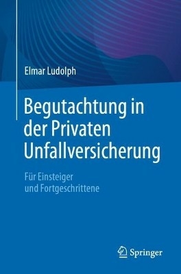 Begutachtung in der Privaten Unfallversicherung