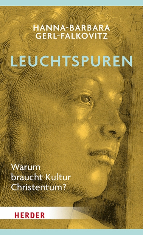 Leuchtspuren - Hanna-Barbara Gerl-Falkovitz