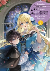 Engaging with the Plot: A Former Cat&rsquo;s Attempt to Save Her Now Temporary Fianc&eacute; Volume 2 - Usagi Hoshimi