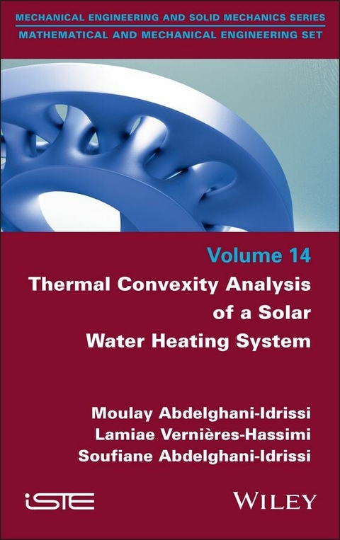 Thermal Convexity Analysis of a Solar Water Heating System - Moulay Abdelghani-Idrissi, Lamiae Vernieres-Hassimi, Soufiane Abdelghani-Idrissi