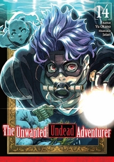 The Unwanted Undead Adventurer: Volume 14 - Yu Okano