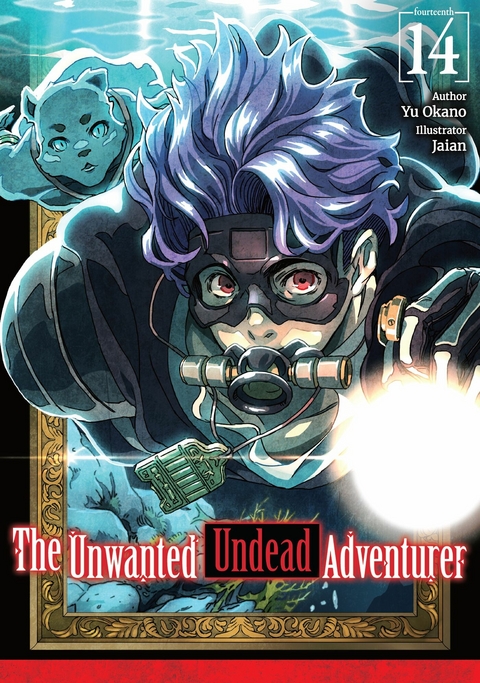 The Unwanted Undead Adventurer: Volume 14 - Yu Okano