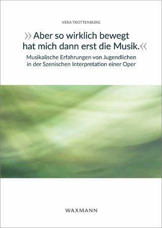 'Aber so wirklich bewegt hat mich dann erst die Musik.' Musikalische Erfahrungen von Jugendlichen in der Szenischen Interpretation einer Oper
