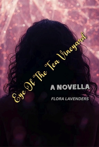 Eye Of The Tea Vineyard