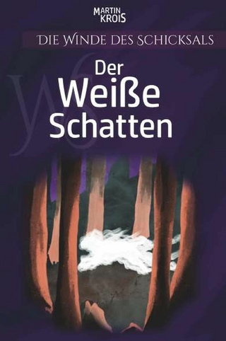 Die Winde des Schicksals - Der Weiße Schatten