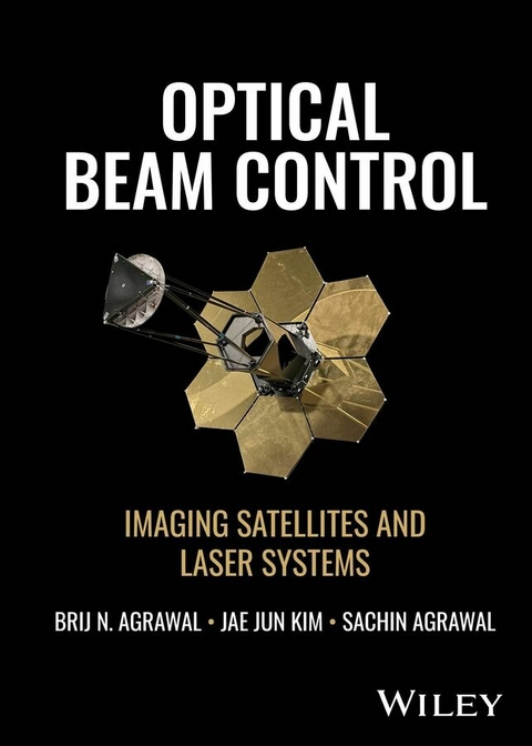 Optical Beam Control - Brij N. Agrawal, Jae Jun Kim, Sachin Agrawal
