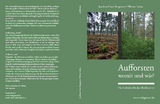 Aufforsten &ndash; womit und wie? - Joachim-Hans Bergmann, Werner Lebus