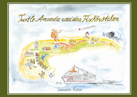 Turtle Amanda und das Fischbrötchen - Susan Rose