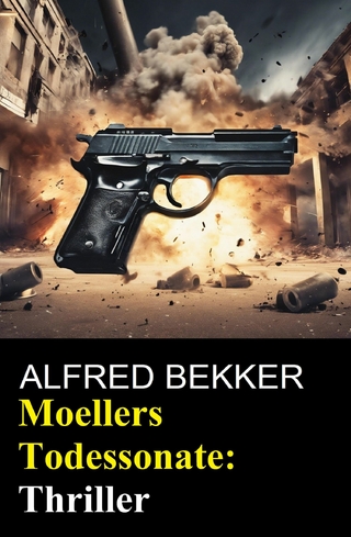 Moellers Todessonate: Thriller
