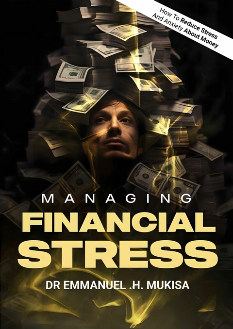 Managing Financial Stress -  Dr. Emmanuel H. Mukisa