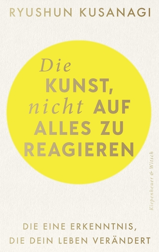 Die Kunst, nicht auf alles zu reagieren