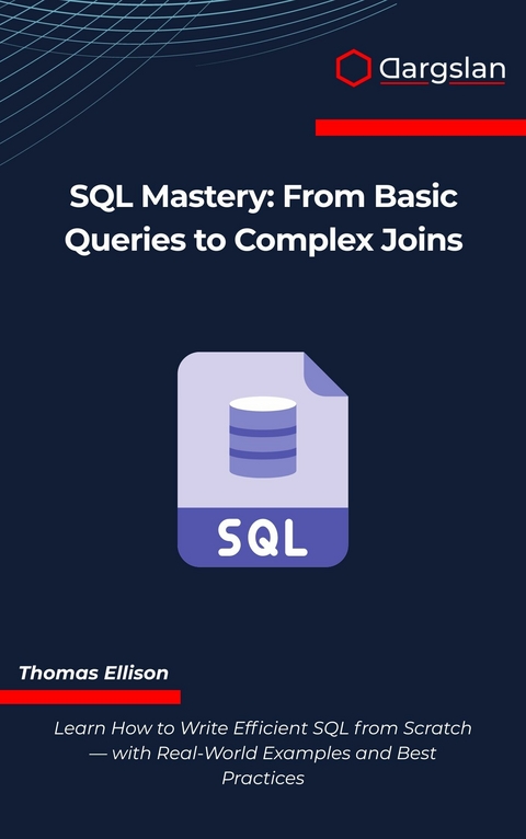 SQL Mastery -  Thomas Ellison