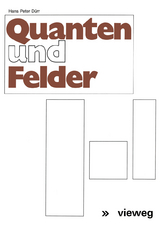 Quanten und Felder - Hans-Peter D&uuml;rr, Werner Heisenberg