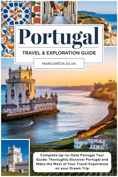 Portugal Travel and Exploration Guide - Margareda Silva
