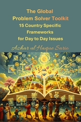 The Global Problem Solver Toolkit - Azhar Ul Haque Sario