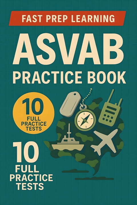 ASVAB Practice Book -  Fast Prep Learning