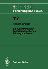 Ein Algorithmus zur kapazit&auml;tsorientierten Bildung von Losen - Tilmann Greiner