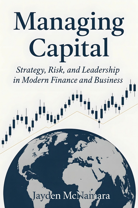 Managing Capital -  Jayden Mcnamara
