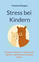 Stress bei Kindern - Yvonne Duygun