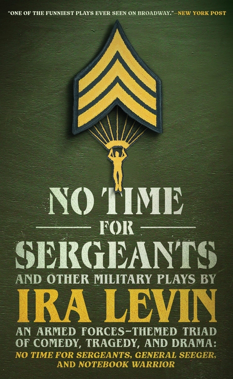 &quote;No Time For Sergeants&quote; and Other Military Plays by Ira Levin -  Ira Levin