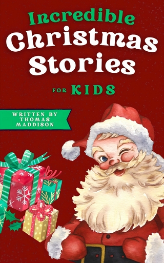 Incredible Christmas Stories for Kids