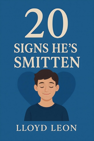 20 Signs He's Smitten