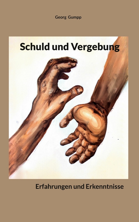 Schuld und Vergebung - Georg Gumpp