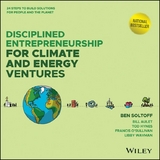 Disciplined Entrepreneurship for Climate and Energy Ventures - Ben Soltoff, Bill Aulet, Tod Hynes, Francis O'Sullivan, Libby Wayman