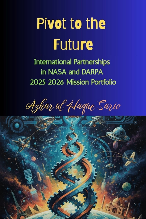 Pivot to the Future - Azhar Ul Haque Sario