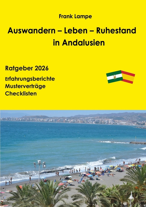 Auswandern - Leben - Ruhestand in Andalusien - Frank Lampe