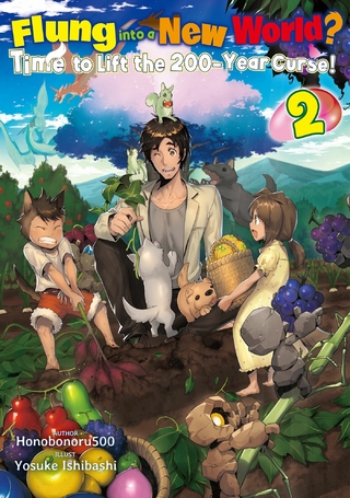 Flung into a New World? Time to Lift the 200-Year Curse! Volume 2