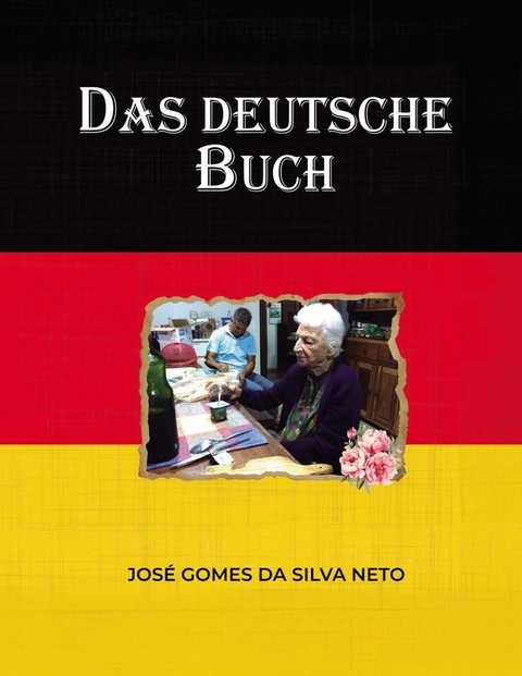Das deutsche Buch - Jose Gomes da Silva Neto