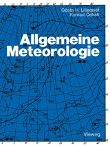 Allgemeine Meteorologie - G&ouml;sta H. Liljequist, Konrad Cehak